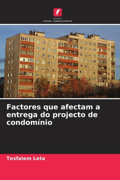 Produktbild: Factores que afectam a entrega do projecto de condom&iacute;nio