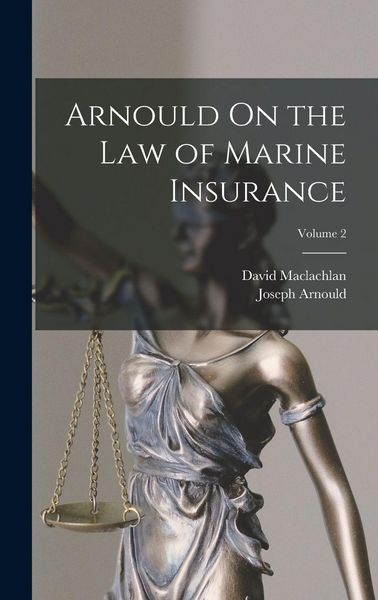Produktbild: Arnould On the Law of Marine Insurance; Volume 2