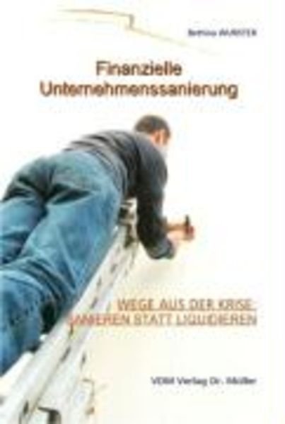 Finanzielle Unternehmenssanierung, Taschenbuch von Bettina Wurster, VDM, 9783865503886