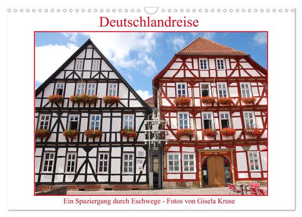 Deutschlandreise - Ein Spaziergang durch Eschwege (Wandkalender 2026 DIN A3 quer), CALVENDO Monatskalender