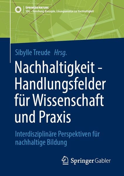 Produktbild: Nachhaltigkeit - Handlungsfelder f&uuml;r Wissenschaft und Praxis