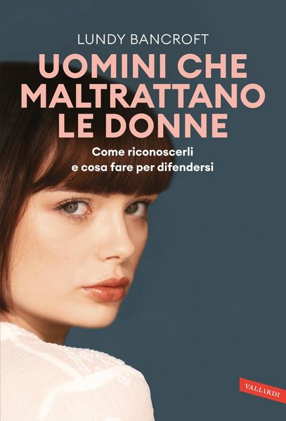 Produktbild: Uomini che maltrattano le donne. Come riconoscerli e cosa fare per difendersi
