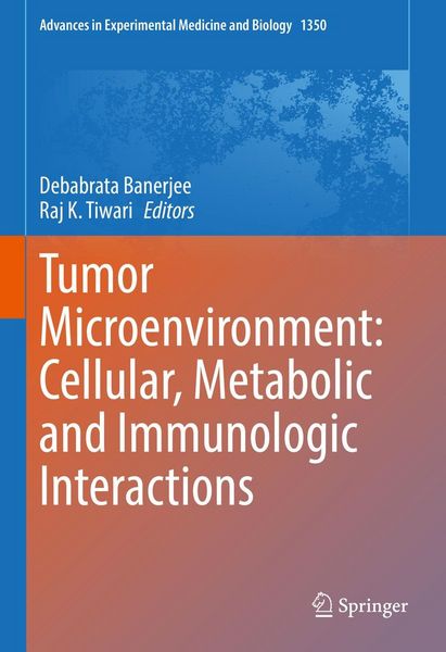 Produktbild: Tumor Microenvironment: Cellular, Metabolic and Immunologic Interactions
