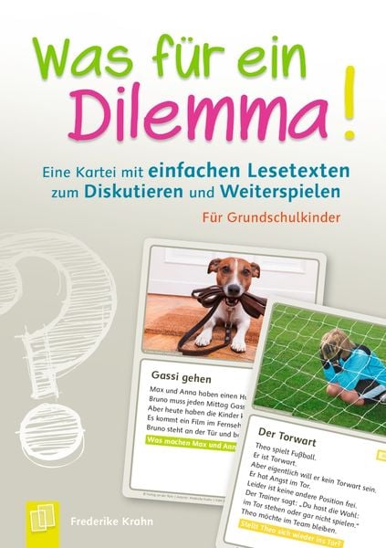 Was für ein Dilemma! Eine Kartei mit einfachen Lesetexten zum Diskutieren und Weiterspielen