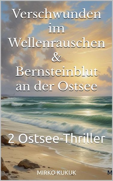 Produktbild: Verschwunden im Wellenrauschen & Bernsteinblut an der Ostsee