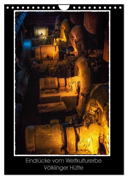 Produktbild: Eindr&uuml;cke vom Weltkulturerbe V&ouml;lklinger H&uuml;tte (Wandkalender 2026 DIN A4 hoch), CALVENDO Monatskalender