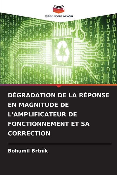 Produktbild: D&Eacute;GRADATION DE LA R&Eacute;PONSE EN MAGNITUDE DE L'AMPLIFICATEUR DE FONCTIONNEMENT ET SA CORRECTION