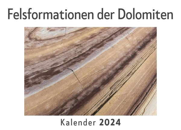 Produktbild: Felsformationen der Dolomiten (Wandkalender 2024, Kalender DIN A4 quer, Monatskalender im Querformat mit Kalendarium, Das perfekte Geschenk)