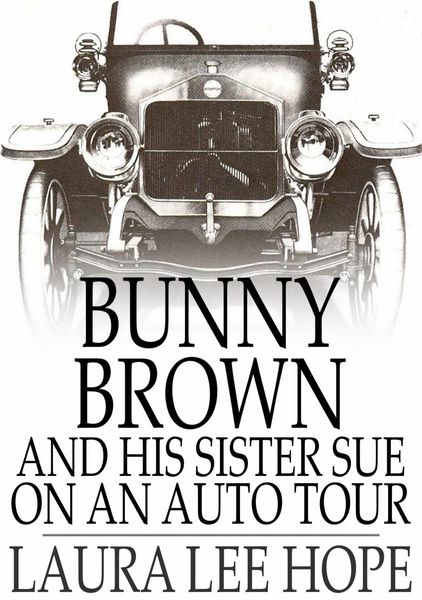Produktbild: Bunny Brown and His Sister Sue on an Auto Tour