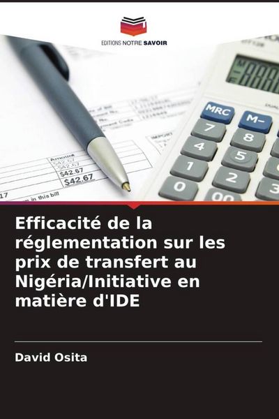 Produktbild: Efficacit&eacute; de la r&eacute;glementation sur les prix de transfert au Nig&eacute;ria/Initiative en mati&egrave;re d'IDE