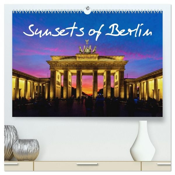 Sunsets of Berlin (High Quality Premium Wall Calendar 2026 DIN A2 landscape),CALVENDO 12 Month Wall Calendar