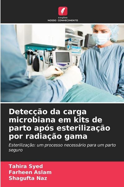 Produktbild: Detec&ccedil;&atilde;o da carga microbiana em kits de parto ap&oacute;s esteriliza&ccedil;&atilde;o por radia&ccedil;&atilde;o gama
