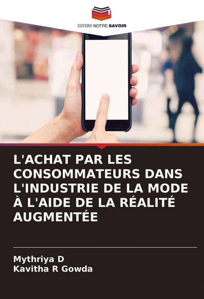 Produktbild: L'achat Par Les Consommateurs Dans L'industrie De La Mode &Agrave; L'aide De La R&eacute;alit&eacute; Augment&eacute;e