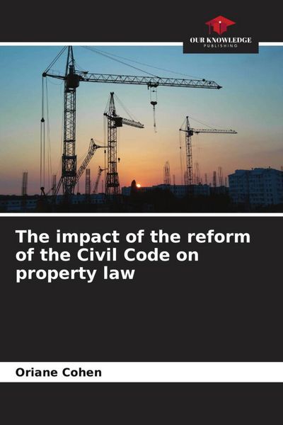 Produktbild: The impact of the reform of the Civil Code on property law
