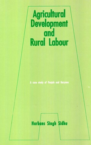 Produktbild: Agricultural Development And Rural Labour A Case Study Of Punjab And Haryana