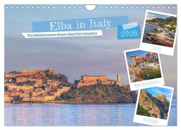 Produktbild: Elba in Italy - The Mediterranean dream island for romantics (Wall Calendar 2026 DIN A4 landscape), CALVENDO 12 Month Wall Calendar