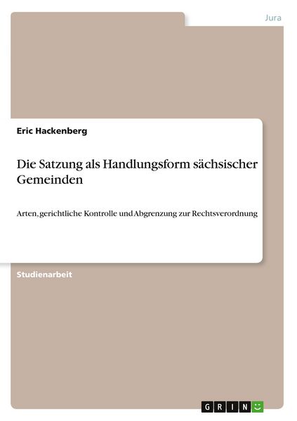 Produktbild: Die Satzung als Handlungsform s&auml;chsischer Gemeinden