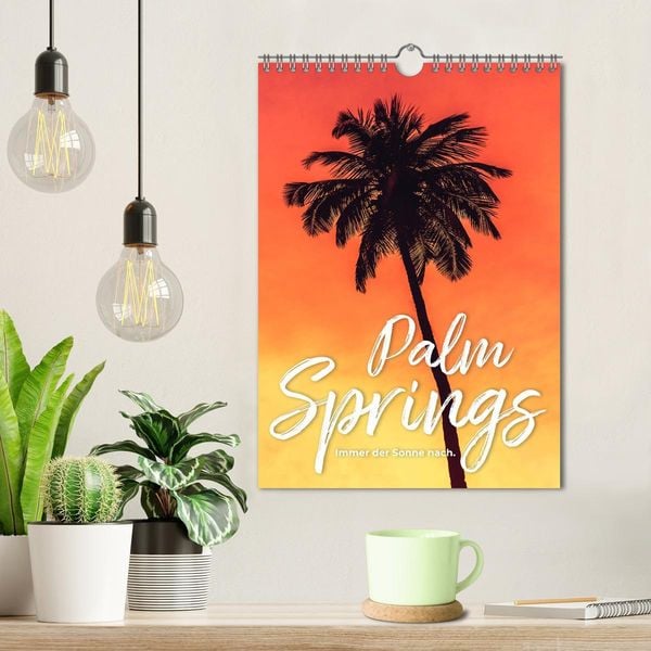 Produktbild: Palm Springs - Immer der Sonne nach. (Wandkalender 2026 DIN A4 hoch), CALVENDO Monatskalender