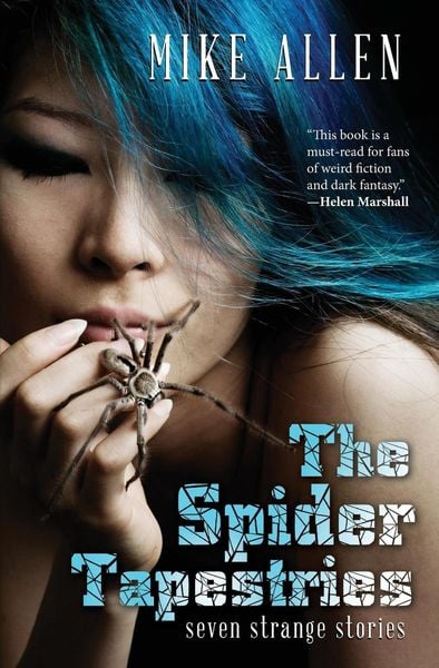 Produktbild: The Spider Tapestries: Seven Strange Stories