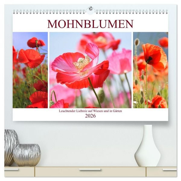 Produktbild: Mohnblumen. Leuchtender Liebreiz auf Wiesen und in G&auml;rten (hochwertiger Premium Wandkalender 2026 DIN A2 quer), Kunstdruck in Hochglanz