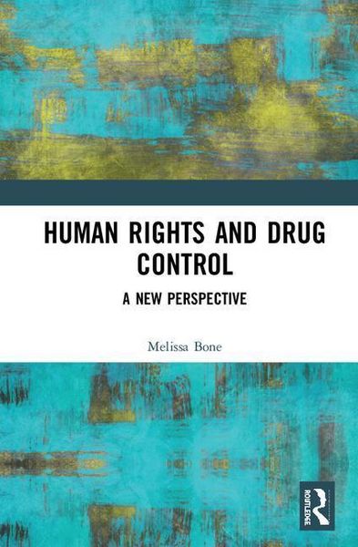 Produktbild: Bone, M: Human Rights and Drug Control