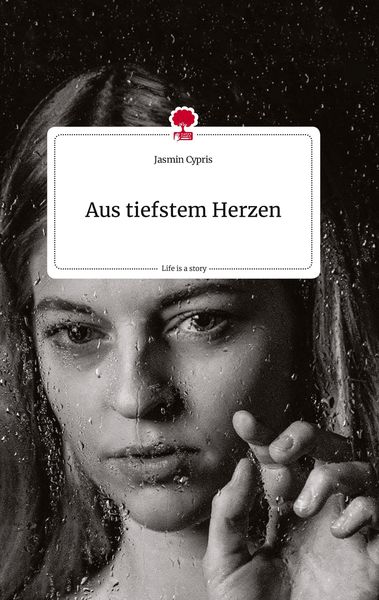 Produktbild: Aus tiefstem Herzen. Life is a Story - story.one