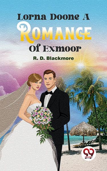 Produktbild: Lorna Doone A Romance Of Exmoor