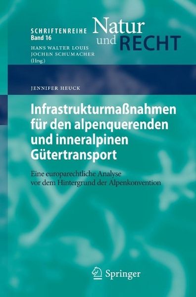 Produktbild: Infrastrukturma&szlig;nahmen f&uuml;r den alpenquerenden und inneralpinen G&uuml;tertransport