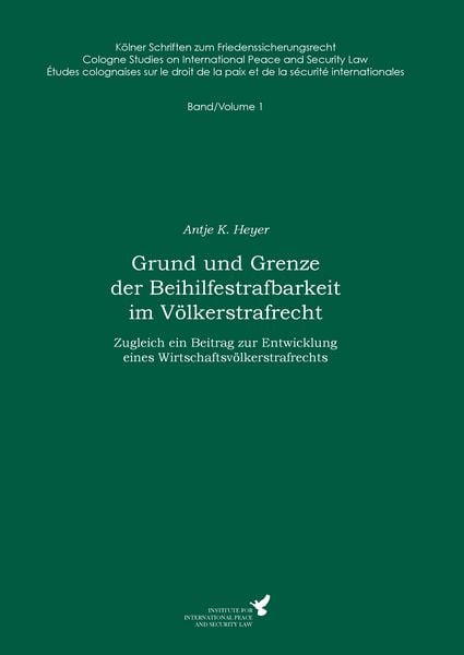 Produktbild: Grund und Grenze der Beihilfestrafbarkeit im V&ouml;lkerstrafrecht