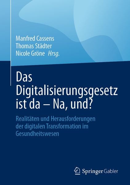 Produktbild: Das Digitalisierungsgesetz ist da &ndash; Na, und?