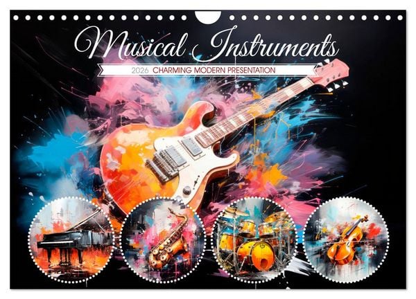 Musical Instruments CHARMING MODERN PRESENTATION (Wall Calendar 2026 DIN A4 landscape), CALVENDO 12 Month Wall Calendar