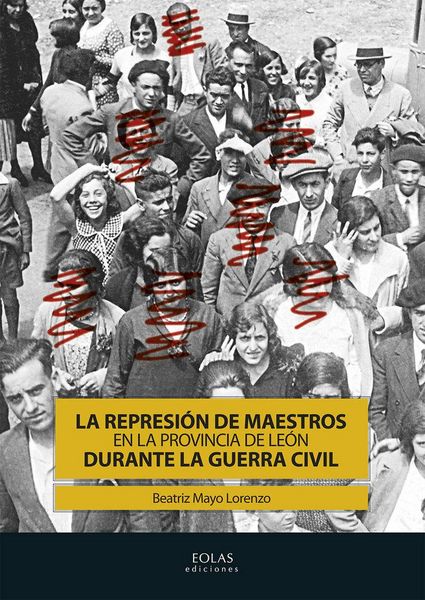 Produktbild: Mayo Lorenzo, B: Represi&oacute;n de maestros en la provincia de Le