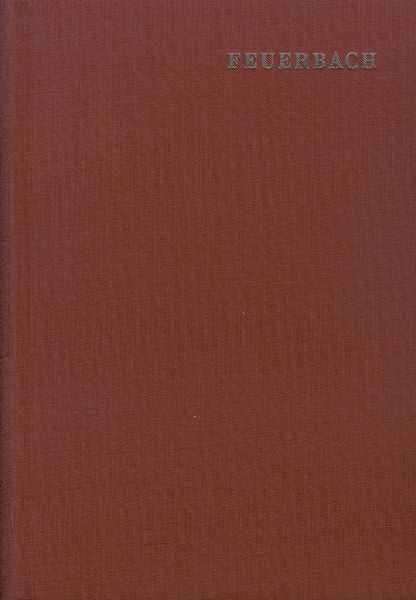 Produktbild: Ludwig Feuerbach: S&auml;mtliche Werke / Band 10: Schriften zur Ethik und nachgelassene Aphorismen