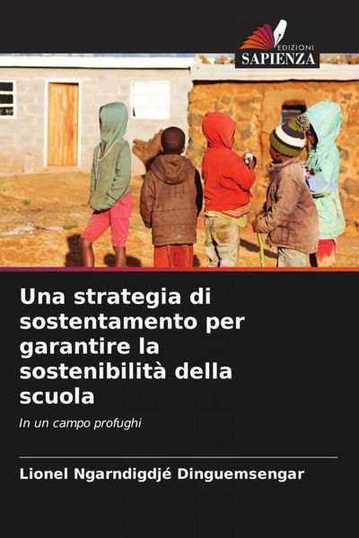 Produktbild: Una strategia di sostentamento per garantire la sostenibilit&agrave; della scuola