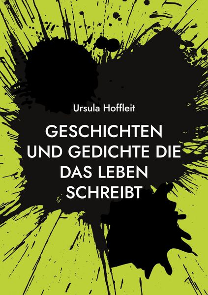 Produktbild: Geschichten und Gedichte die das Leben schreibt