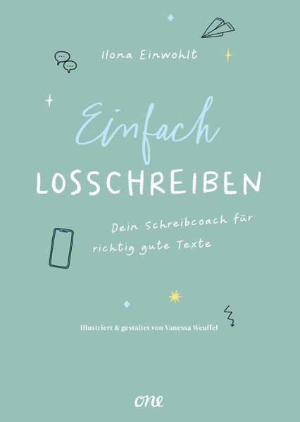 Produktbild: Einfach losschreiben &ndash; Dein Schreibcoach f&uuml;r richtig gute Texte
