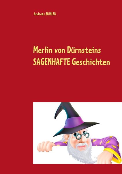 Produktbild: Merlin von D&uuml;rnsteins SAGENHAFTE Geschichten