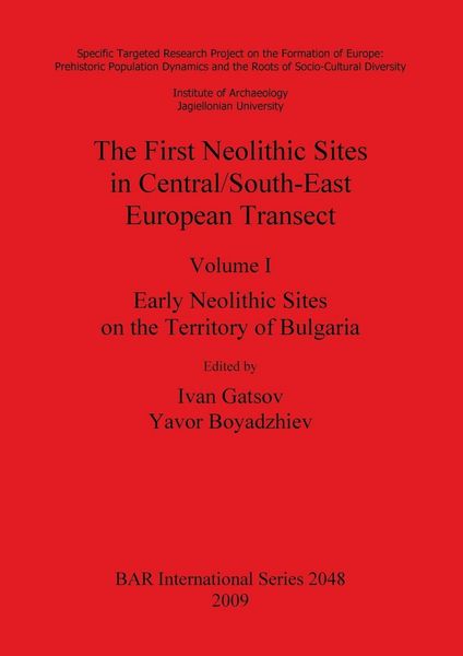 Produktbild: The First Neolithic Sites in Central/South-East European Transect, Volume I