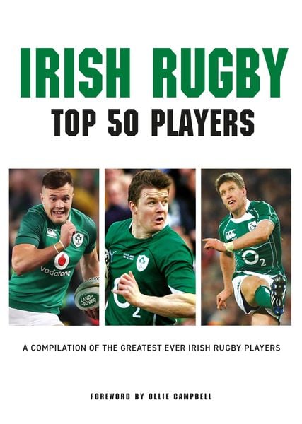 Produktbild: Irish Rugby - Top 50 Players