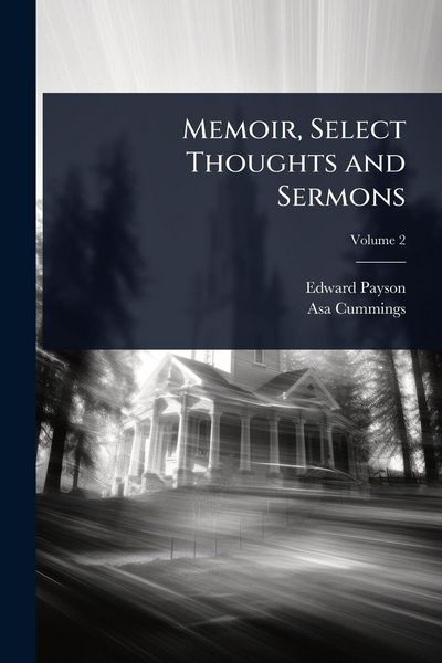 Produktbild: Memoir, Select Thoughts and Sermons