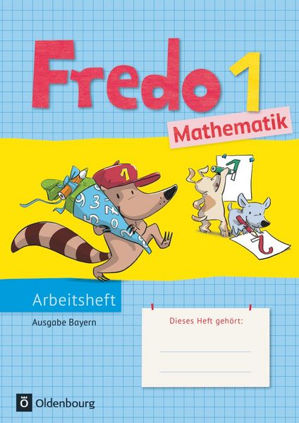 Fredo - Mathematik - Ausgabe B für Bayern - 1. Jahrgangsstufe, Taschenbuch von Nicole Franzen-Stephan,Anne Strothmann,Mechtilde Balins,Rita