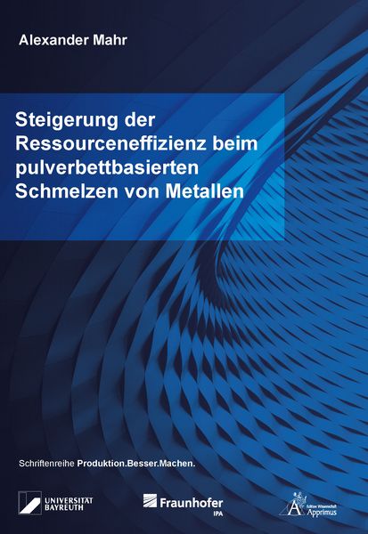 Produktbild: Steigerung der Ressourceneffizienz beim pulverbettbasierten Schmelzen von Metallen