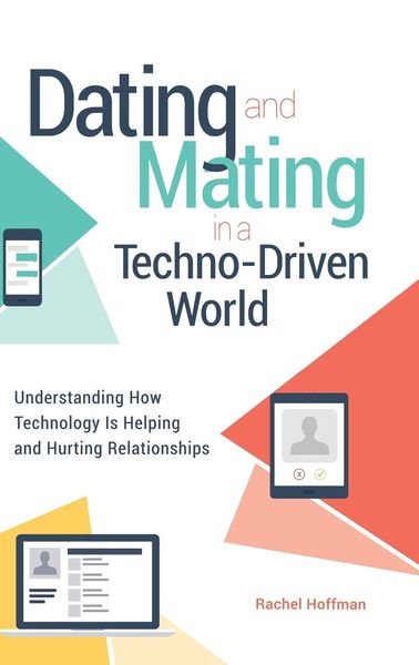 Produktbild: Dating and Mating in a Techno-Driven World
