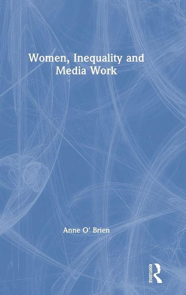 Produktbild: Women, Inequality and Media Work