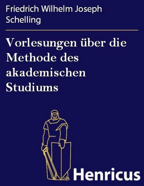 Produktbild: Vorlesungen &uuml;ber die Methode des akademischen Studiums