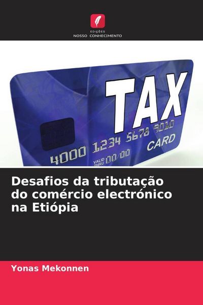 Produktbild: Desafios da tributa&ccedil;&atilde;o do com&eacute;rcio electr&oacute;nico na Eti&oacute;pia