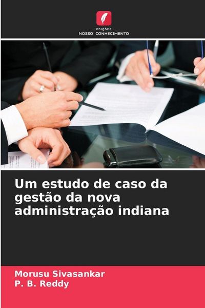 Produktbild: Um estudo de caso da gest&atilde;o da nova administra&ccedil;&atilde;o indiana