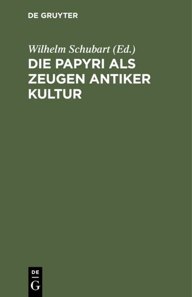 Produktbild: Die Papyri als Zeugen antiker Kultur