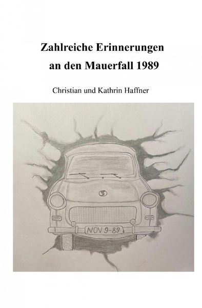 Produktbild: Zahlreiche Erinnerungen an den Mauerfall 1989