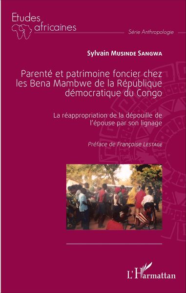 Produktbild: Parent&eacute; et patrimoine foncier chez les Bena Mambwe de la R&eacute;publique d&eacute;mocratique du Congo